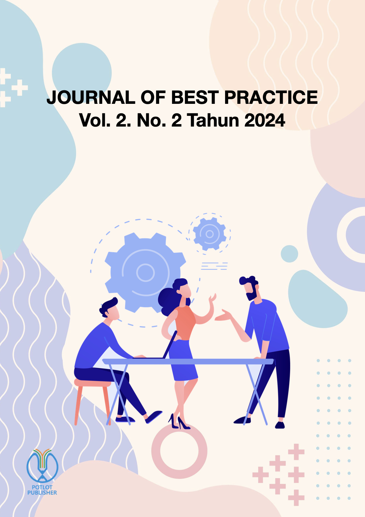 					View Vol. 2 No. 2 (2024): JOURNAL OF BEST PRACTICE
				